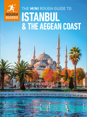 cover image of The Mini Rough Guide to Istanbul and the Aegean Coast